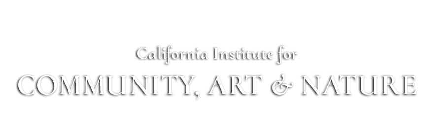 California Institute for Community, Art, and Nature