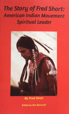APRIL 30, 2022, 11:00 AM-12:30 PM: Book Release Celebration for "The Story of Fred Short: American Indian Spiritual Leader"