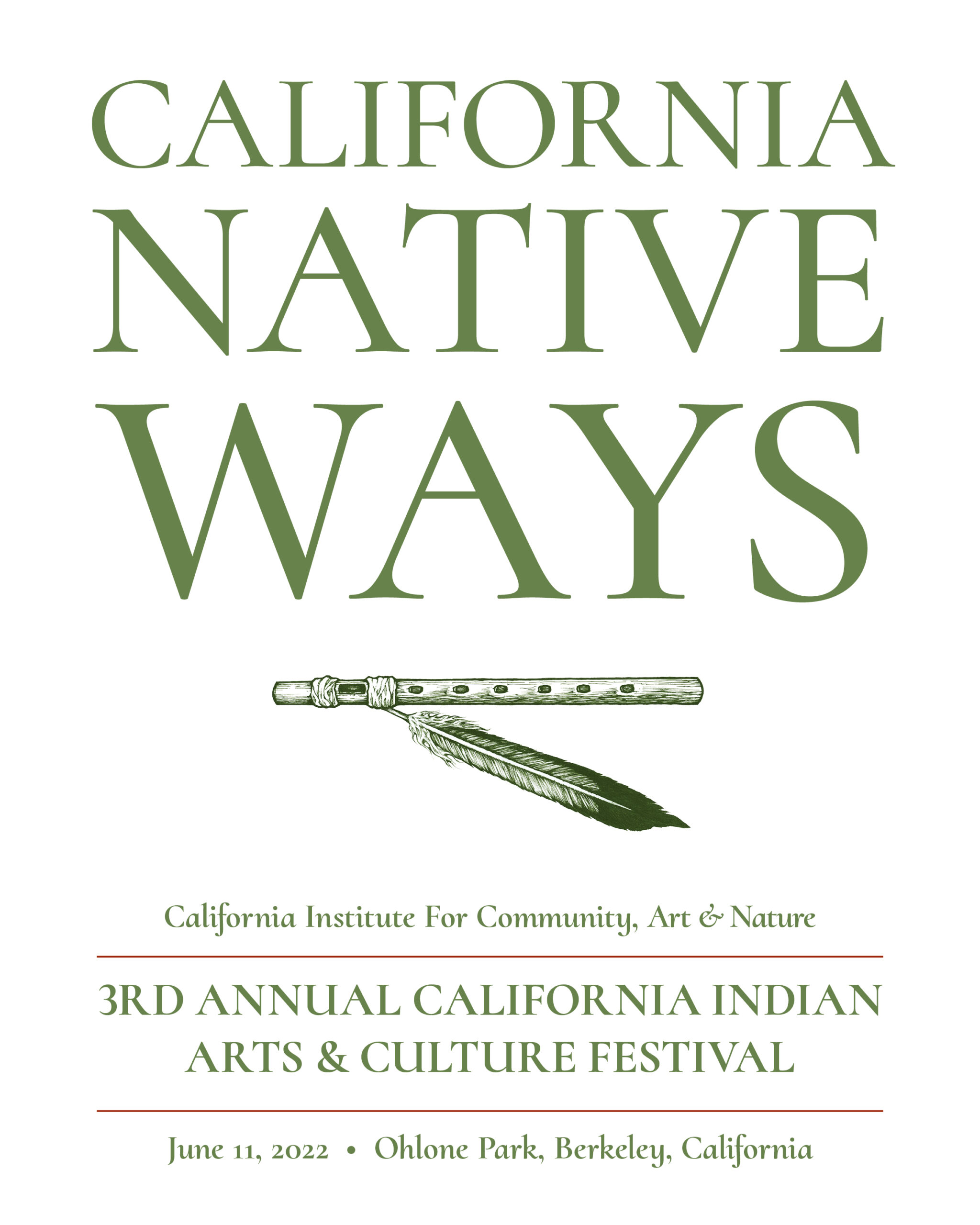 California Native Ways - 3rd Annual California Indian Arts & Culture Festival - June 11th, Ohlone Park, Berkeley, California